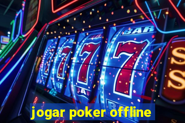 jogar poker offline